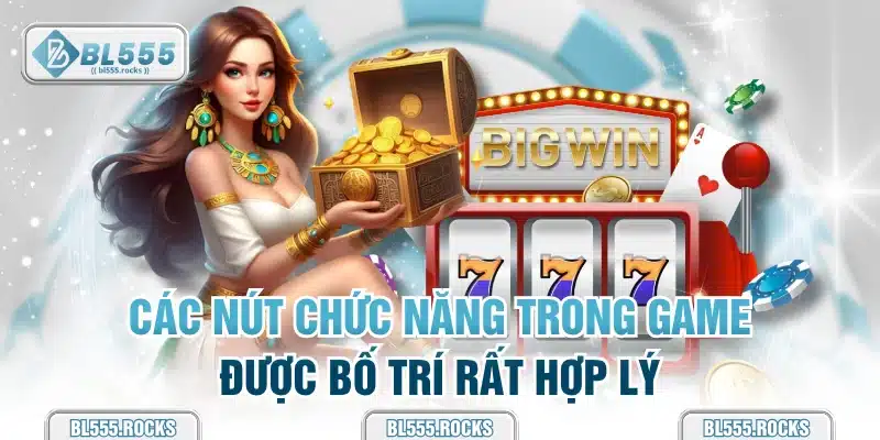Các nút chức năng trong game được bố trí rất hợp lý