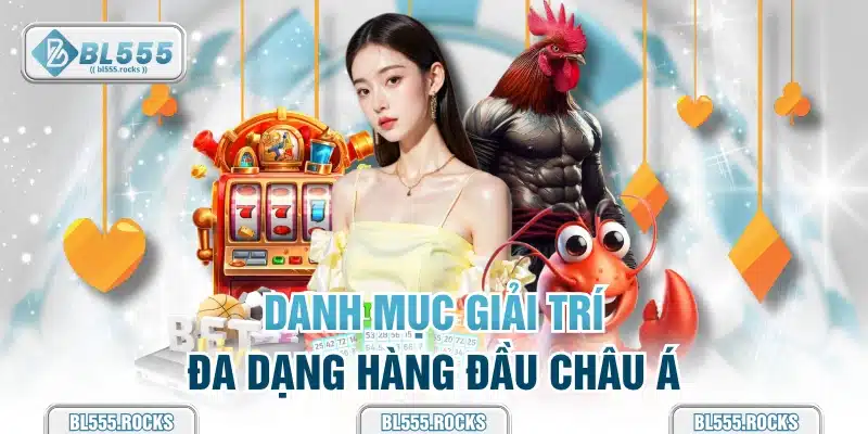 Danh mục giải trí đa dạng hàng đầu châu Á